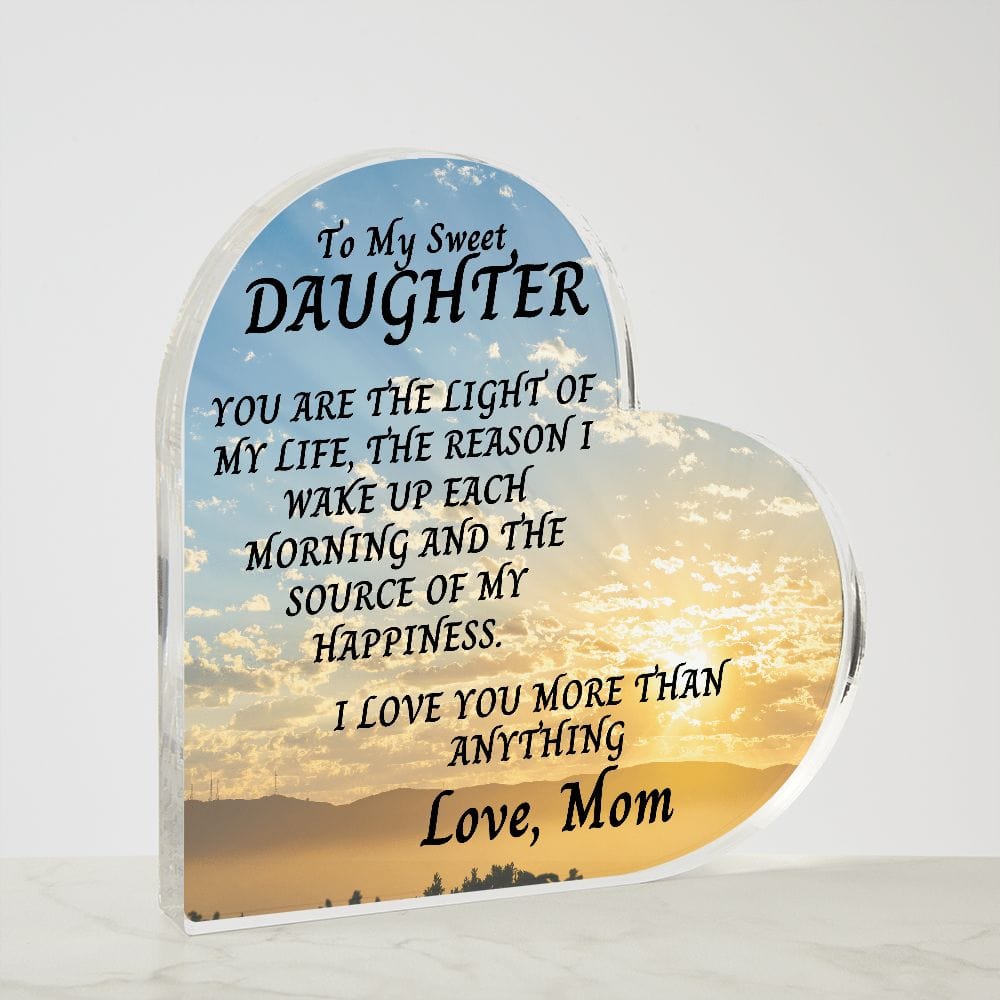 Daughter Gift | From Mom, Mother and Daughter Bond, Birthday, Just Because Acrylic Heart Plaque