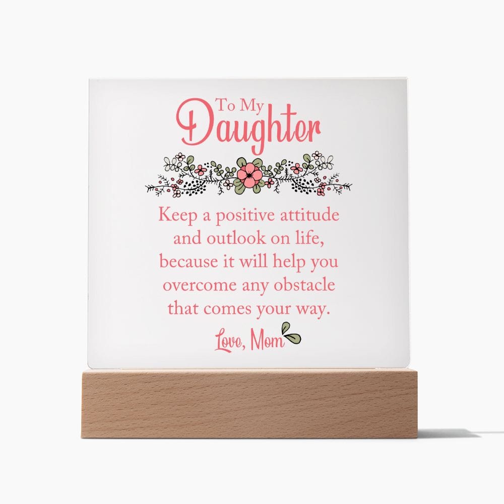 Daughter Gift | From Mom, Acrylic Plaque, LED Option, Graduation, Birthday