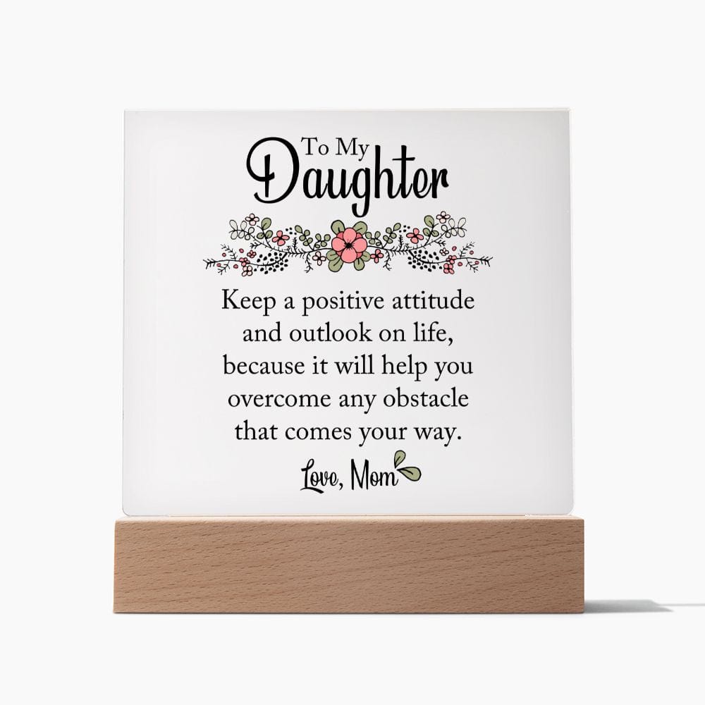 Daughter Gift | From Mom, Acrylic Plaque, LED Option, Graduation, Birthday