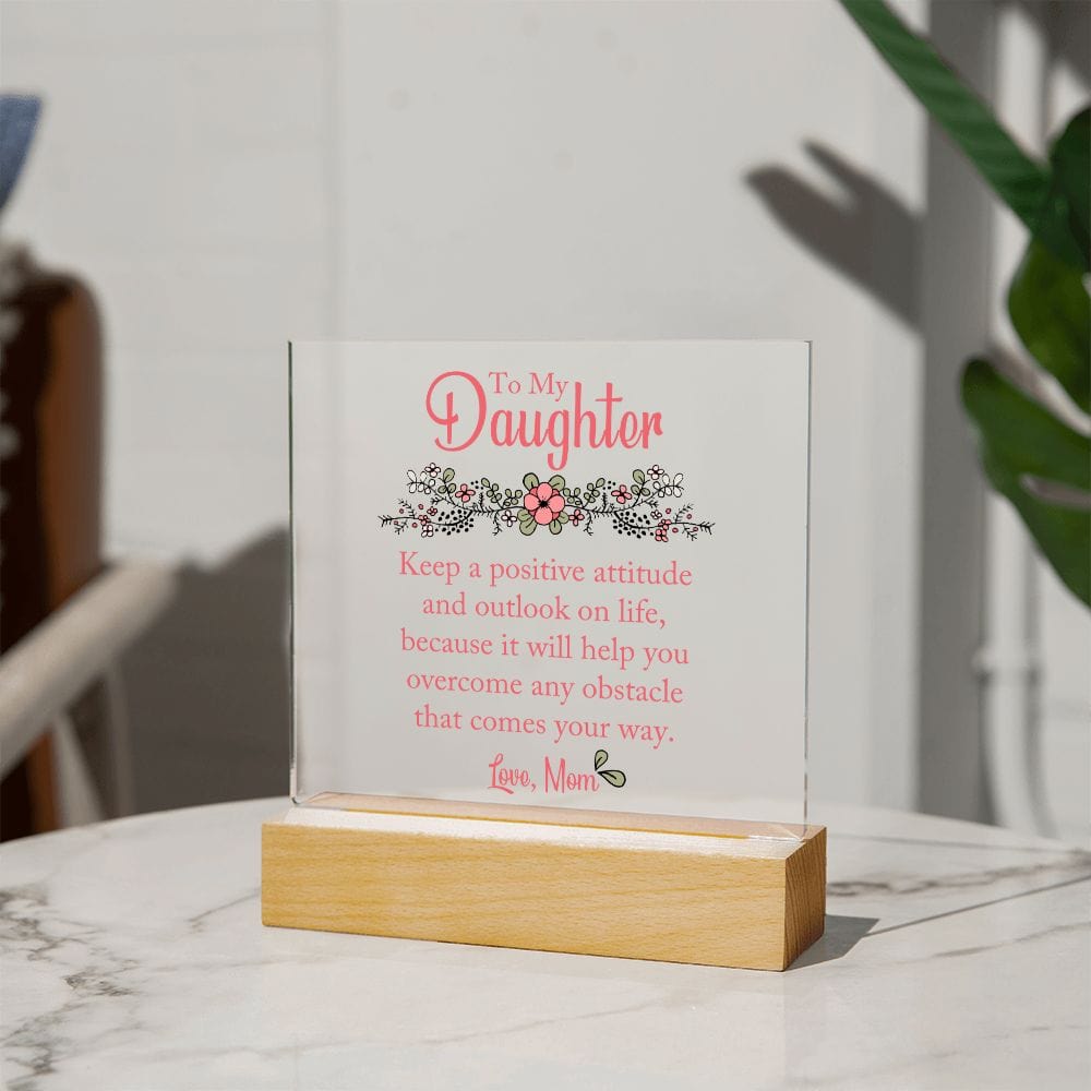 Daughter Gift | From Mom, Acrylic Plaque, LED Option, Graduation, Birthday