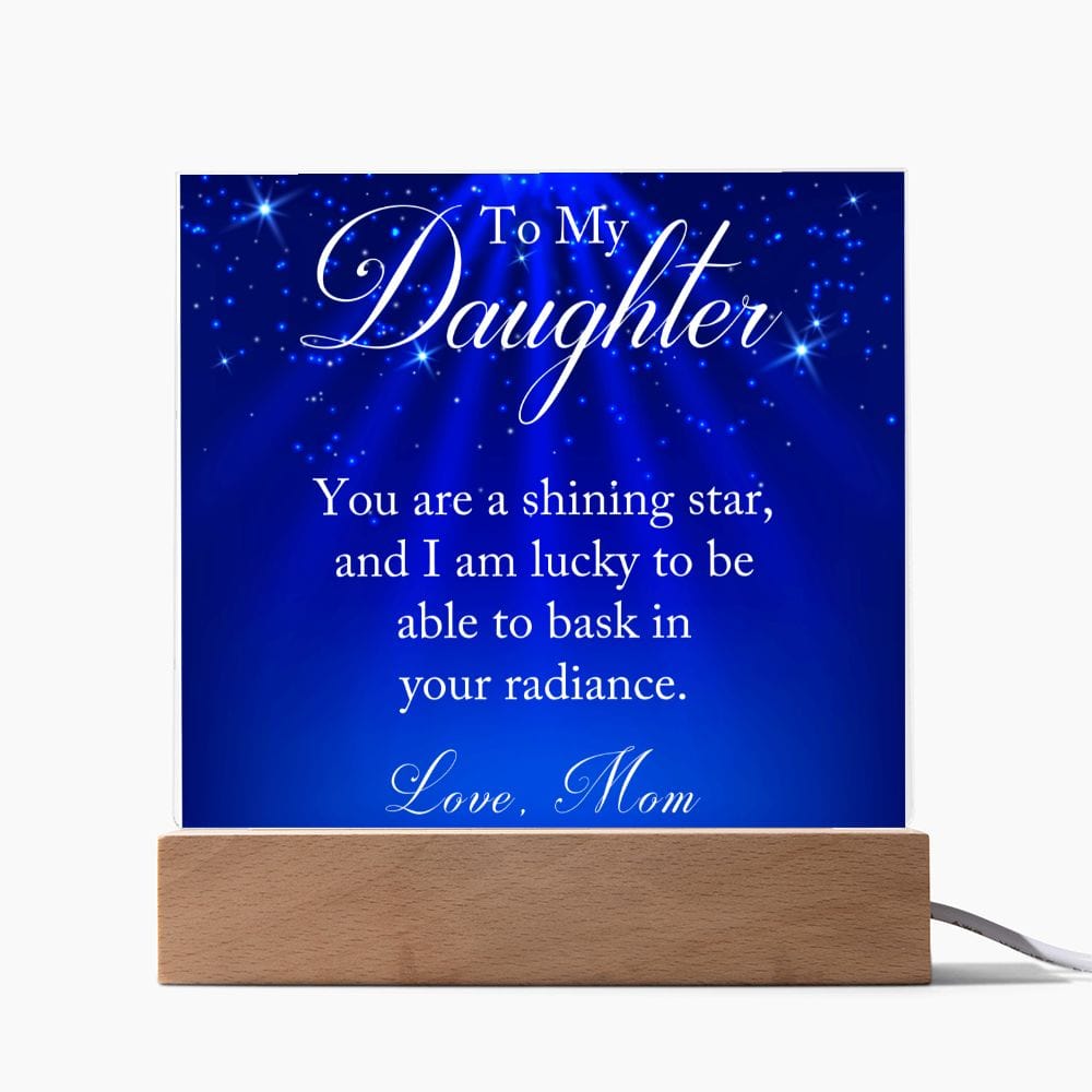 Daughter Gift | From Mom, Acrylic With Color LED Light Up Option, You Are A Star, Birthday, Graduation