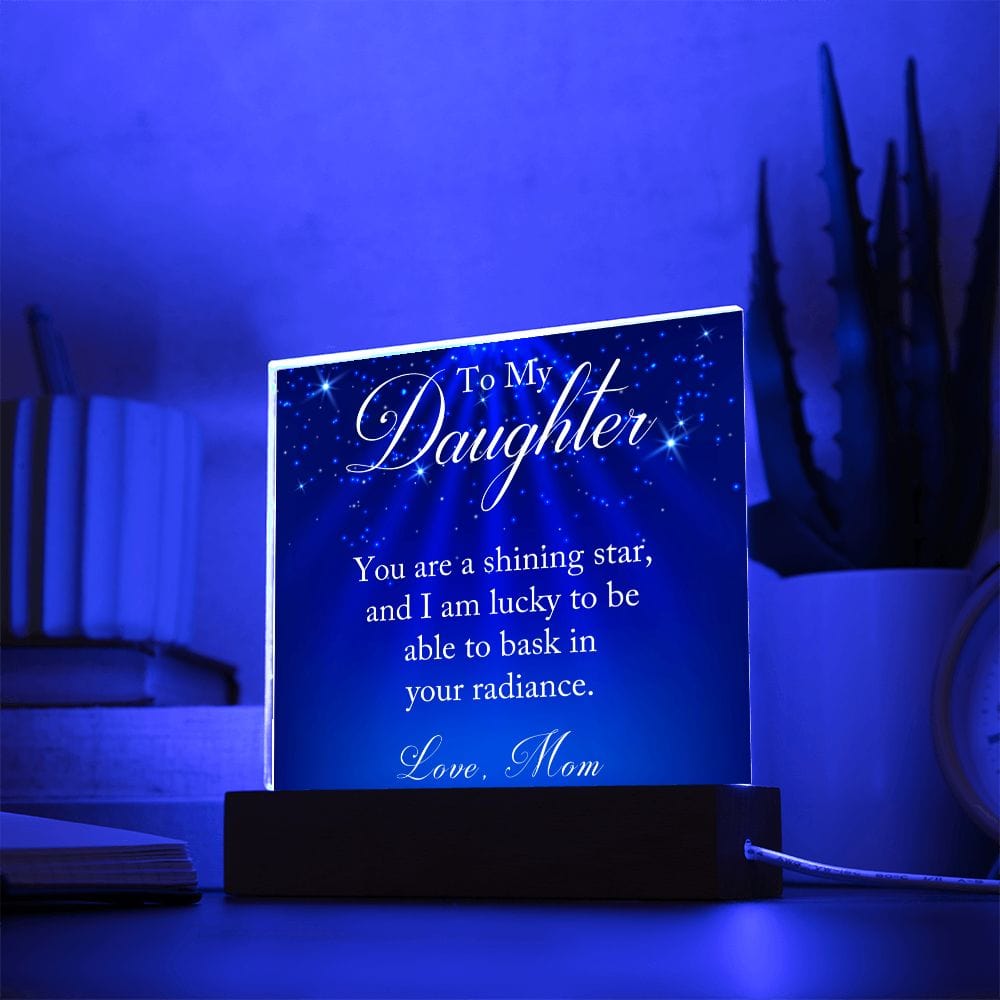 Daughter Gift | From Mom, Acrylic With Color LED Light Up Option, You Are A Star, Birthday, Graduation
