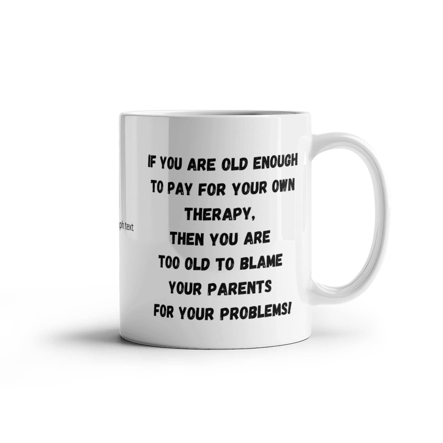 Fun and Funny Coffee Mug, To Kids, From Parents, From Mom, Dad, to Child, Therapy