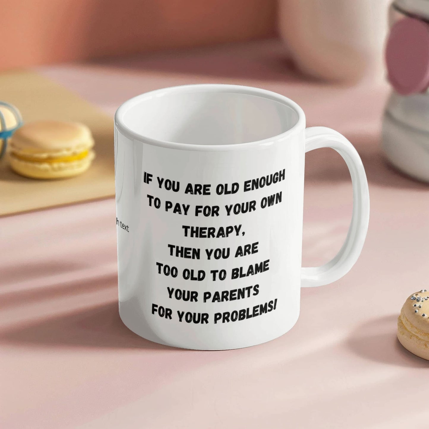 Fun and Funny Coffee Mug, To Kids, From Parents, From Mom, Dad, to Child, Therapy