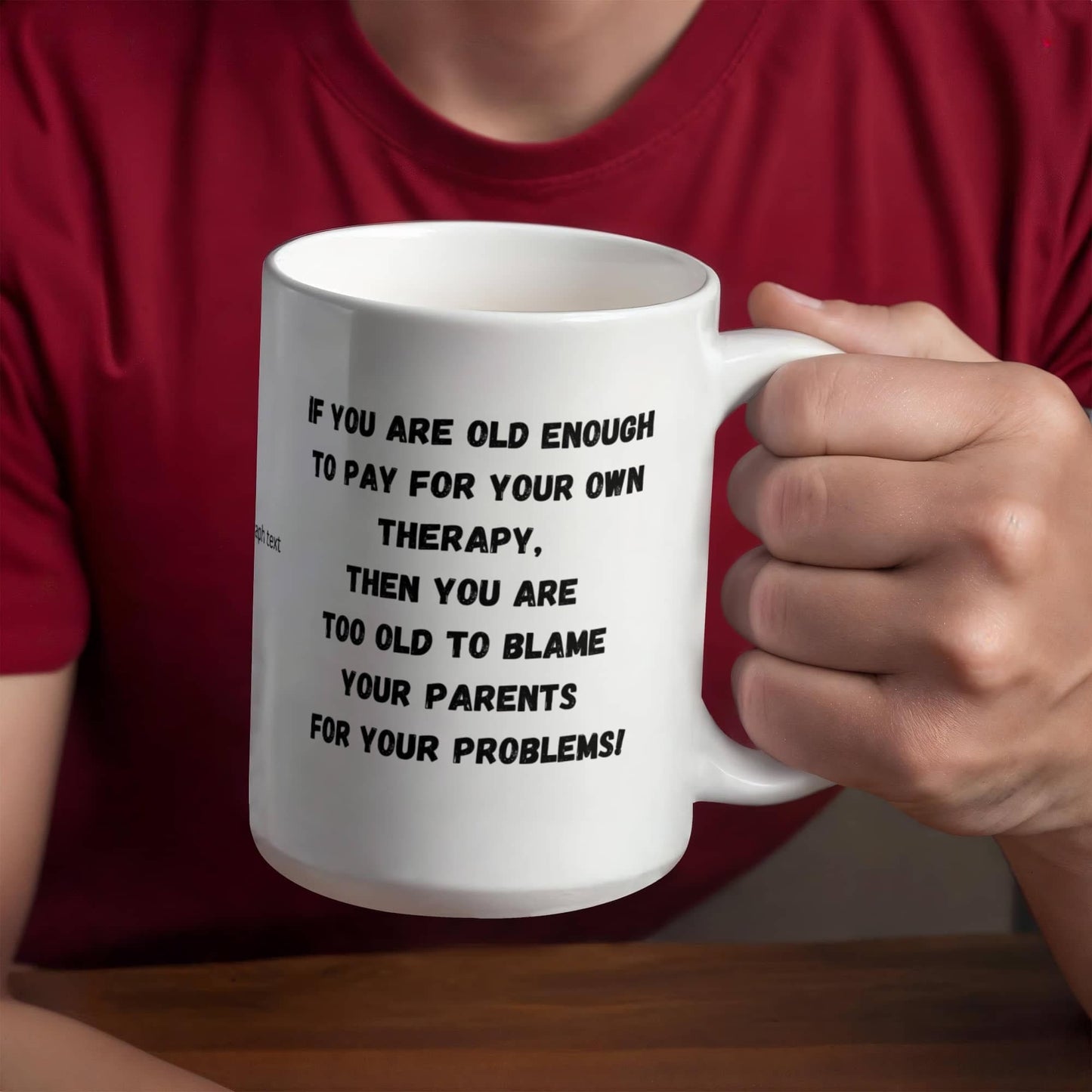 Fun and Funny Coffee Mug, To Kids, From Parents, From Mom, Dad, to Child, Therapy