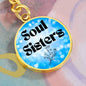 Soul Sisters | To My Best Friend, Soul Sister Bond, Keychain With Optional Engraving