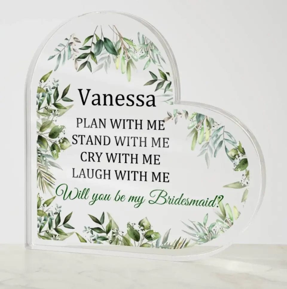 Bridesmaid Proposal | Will You Be My Bridesmaid, Personalized Gift, Wedding, Acrylic Heart
