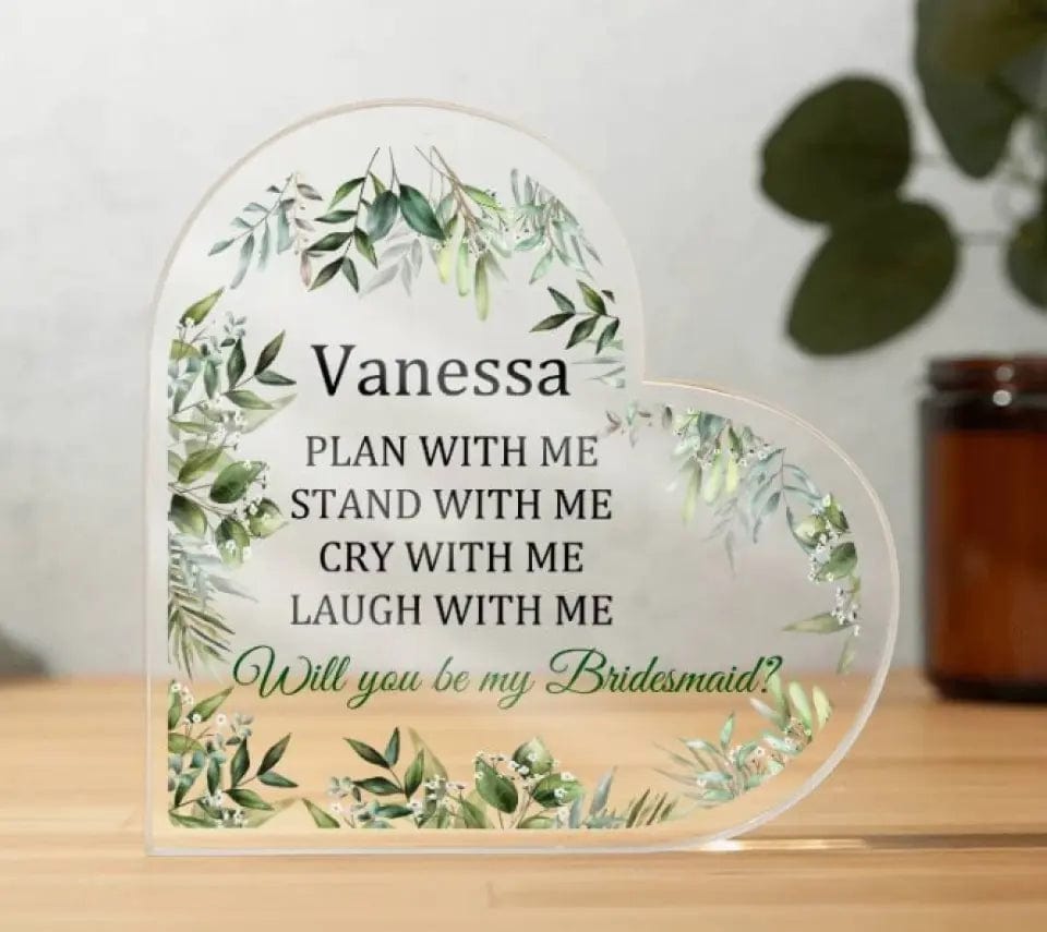 Bridesmaid Proposal | Will You Be My Bridesmaid, Personalized Gift, Wedding, Acrylic Heart