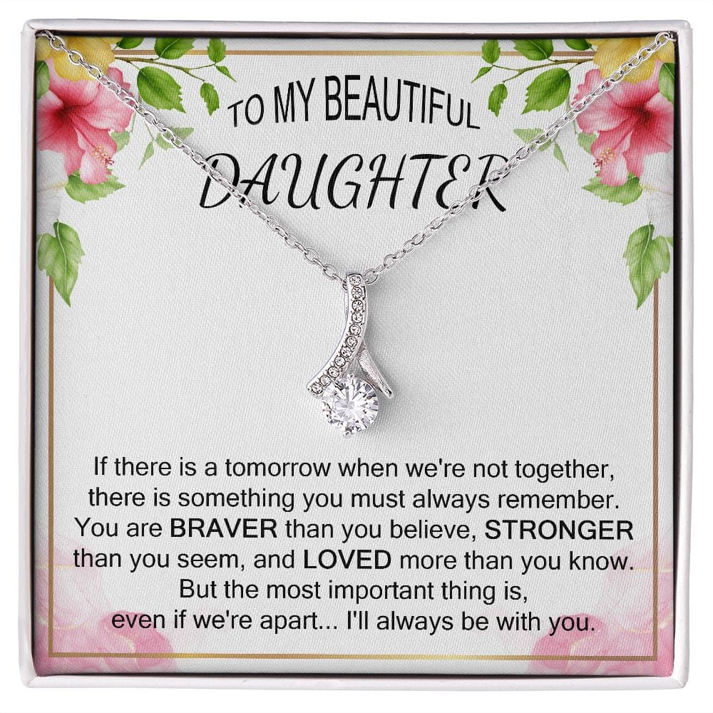To My Daughter Necklace Braver Stronger Loved