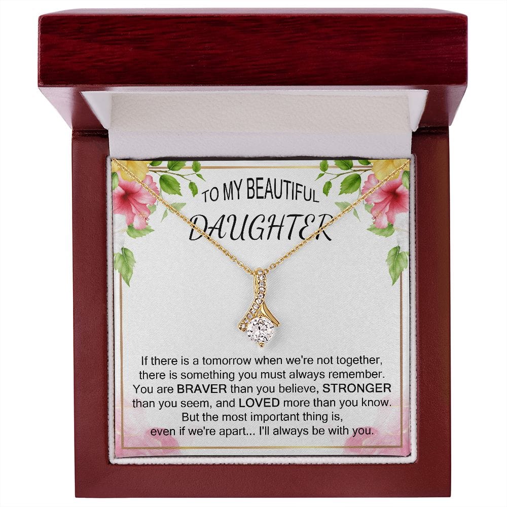 To My Daughter Necklace Braver Stronger Loved