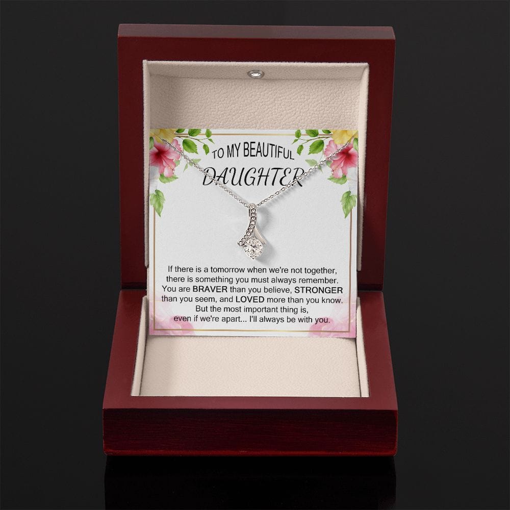 To My Daughter Necklace Braver Stronger Loved