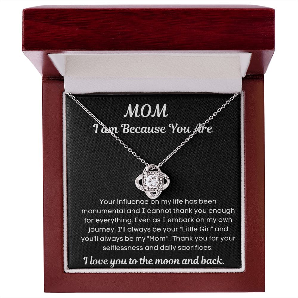 Mom Gift | To My Mother, I am because You Are, Thankful, Birthday Mothers Day