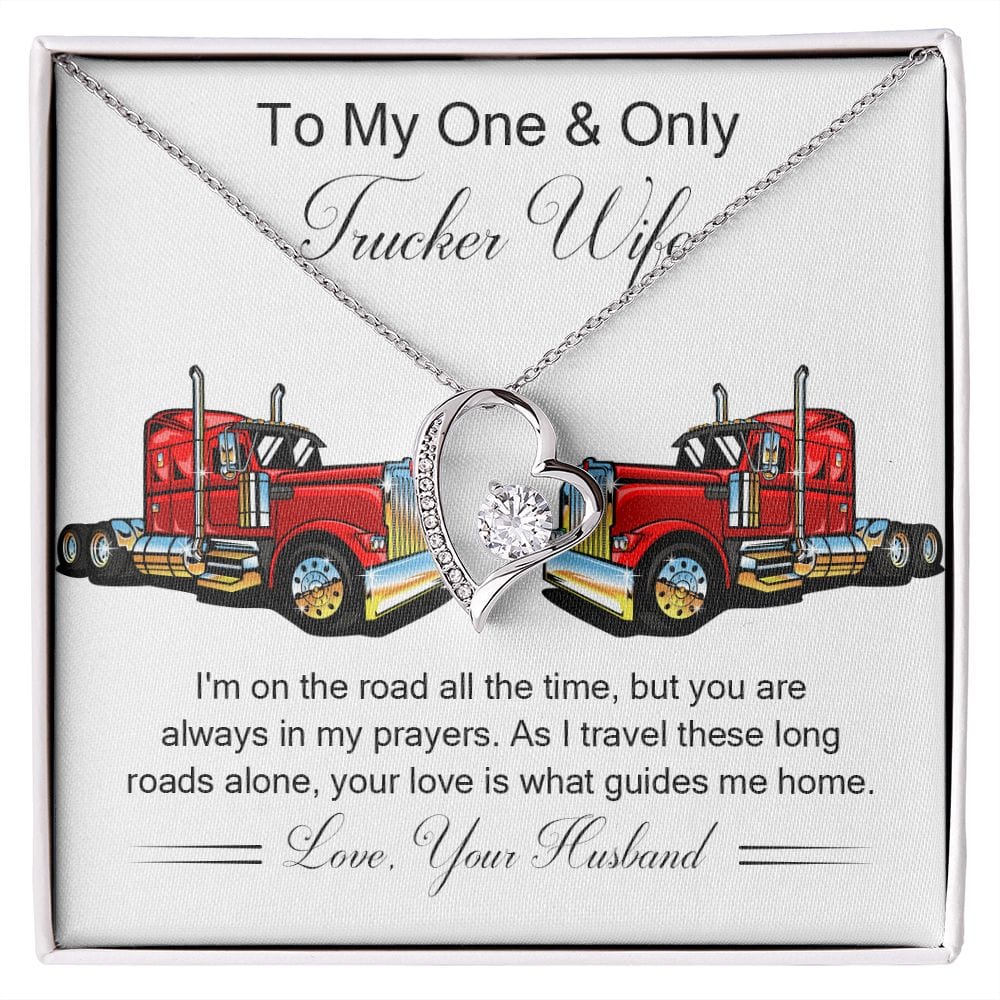 Forever Heart Necklace to my Trucker Wife gift from husband