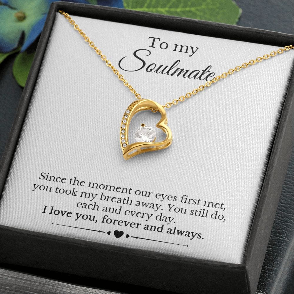 My Soulmate - Since the Moment Our Eyes Met - Heart Necklace