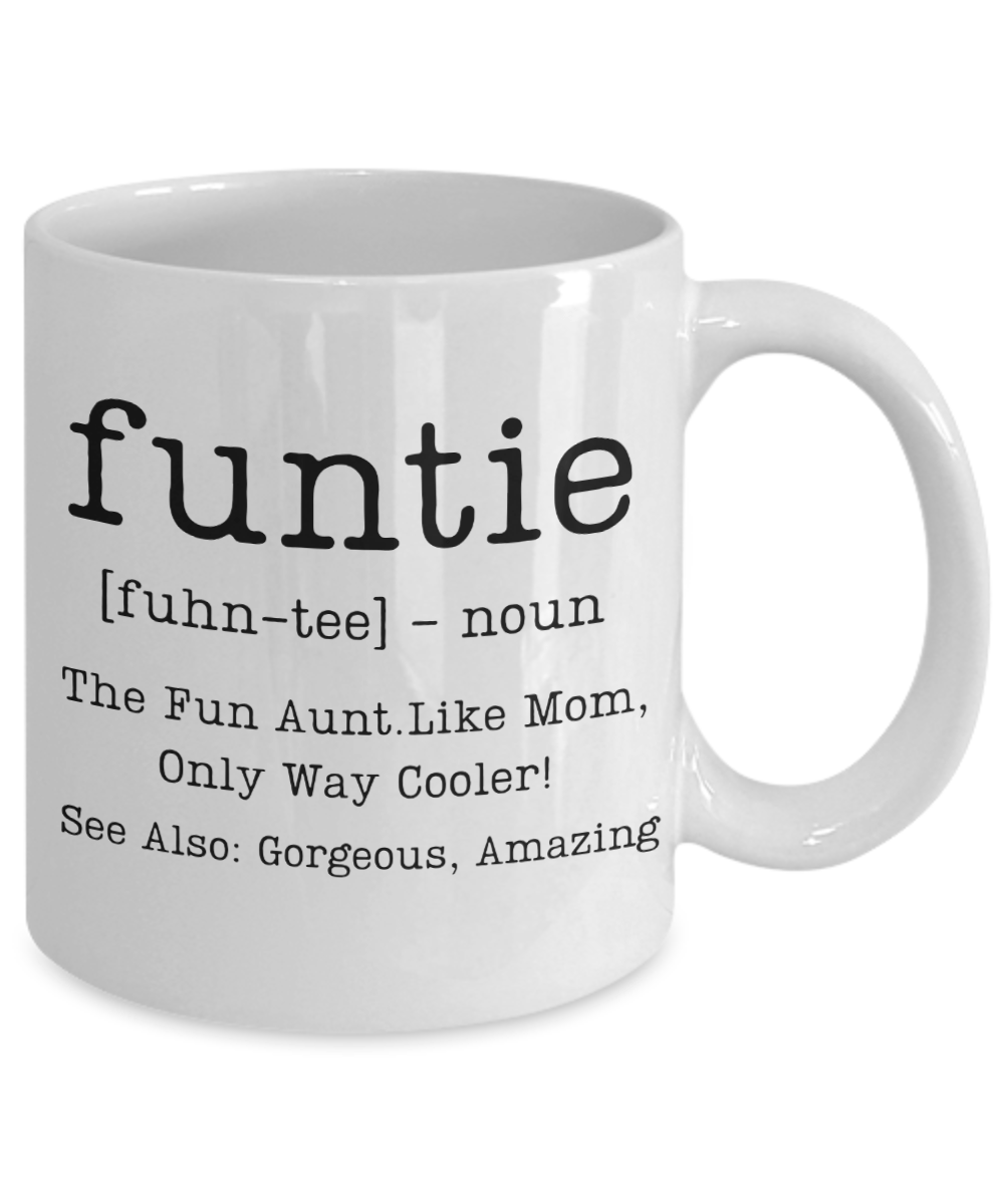 Aunt Gift | Auntie, Fun Aunt, Funtie, Coffee Tea Cup Mug, Birthday, Mothers Day, From Niece, Nephew