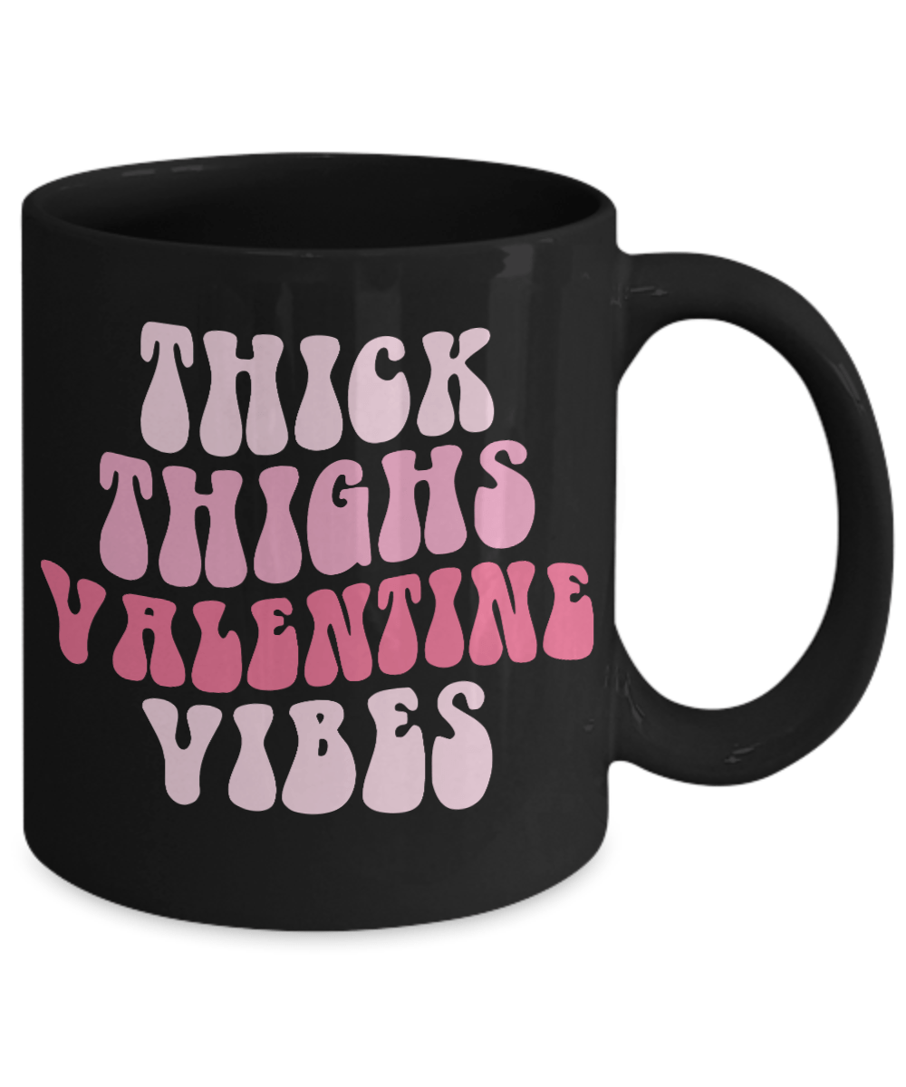 Fun Valentines coffee mug thick thighs cup