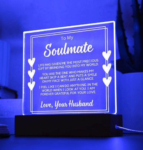 To My Soulmate | From Husband Acrylic Plaque With LED Color Changing Option, To wife, Partner, Birthday, Just Because