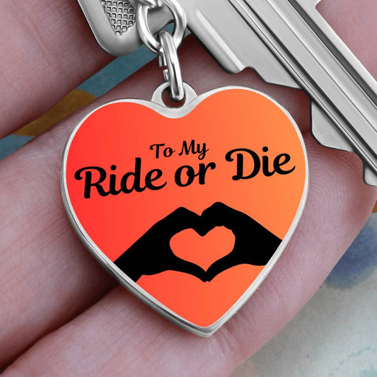 Ride Or Die | Best Friends, Soul Sisters, Keychain With Engraving Option On Reverse Side