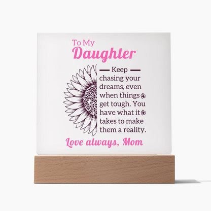 Daughter Gift | From Mom, Acrylic Plaque, LED Option, Graduation, Birthday