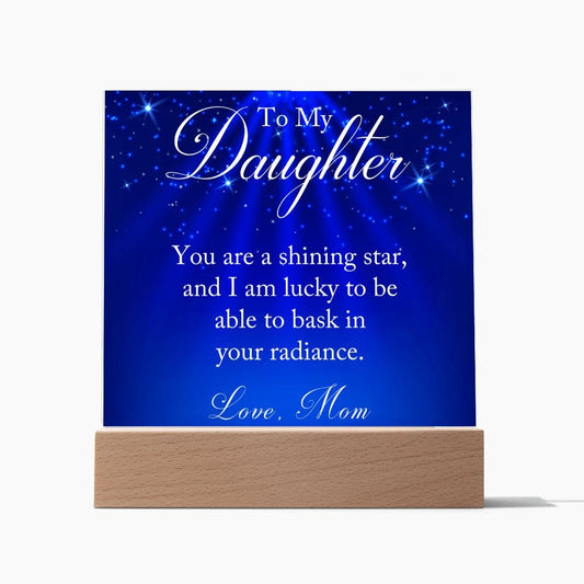 Daughter Gift | From Mom, Acrylic With Color LED Light Up Option, You Are A Star, Birthday, Graduation