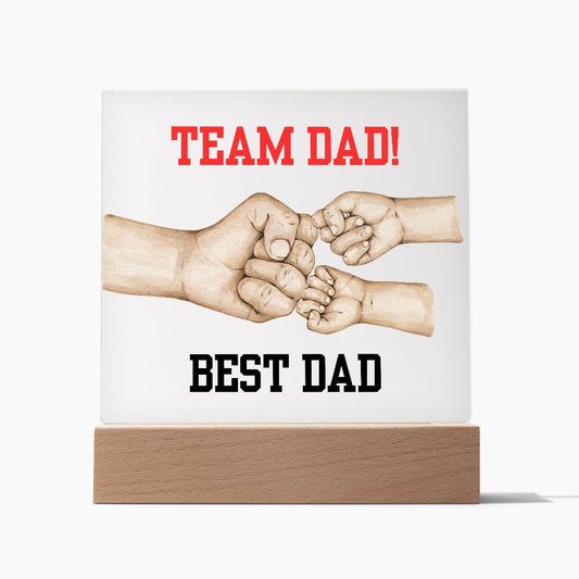 Dad Gift | Team Dad, Best Dad, Family Fist Bump, Acrylic Plaque With Coloring Changing Option, Fathers Day, Birthday