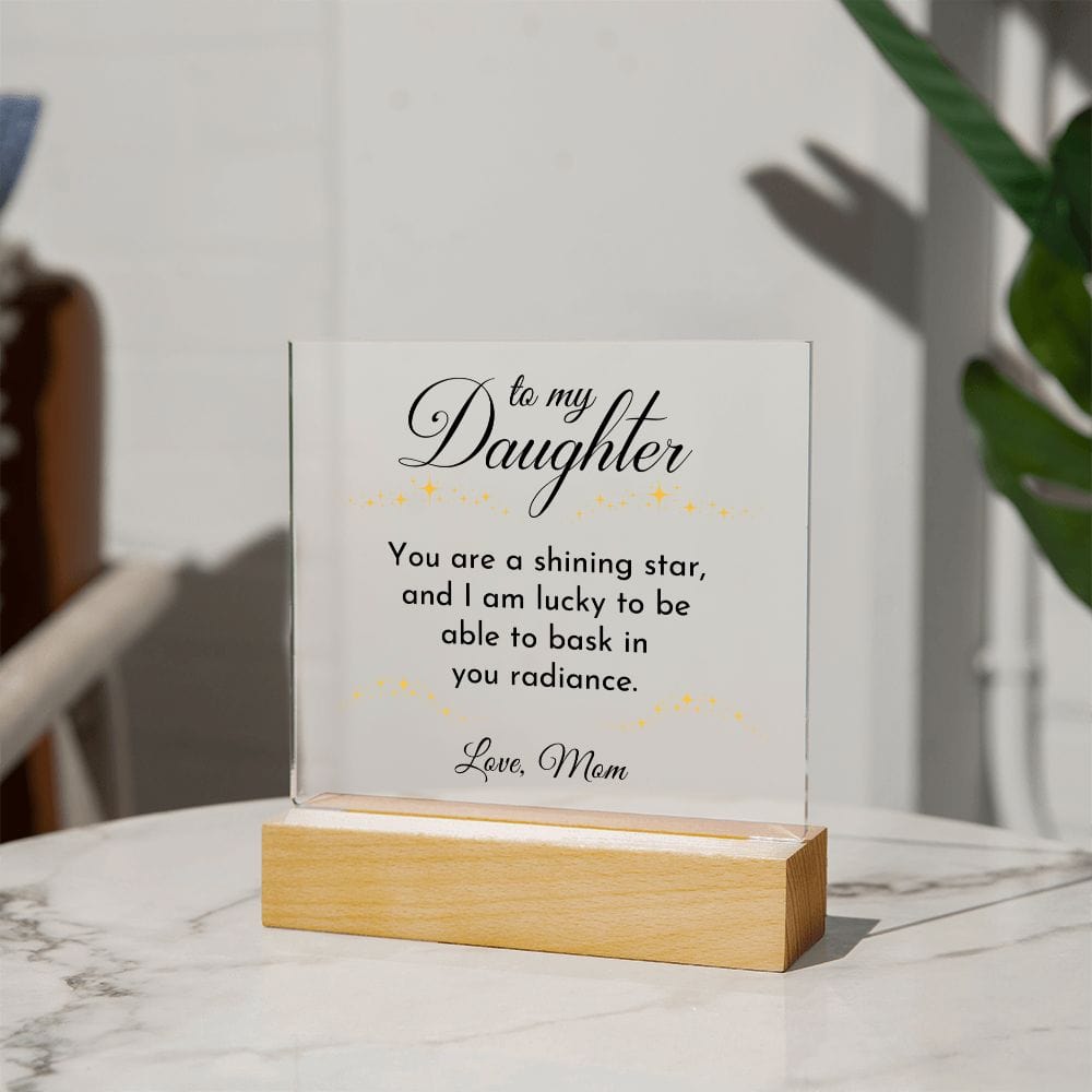 Daughter Gift | From Mom, Acrylic Plaque, LED Option, Graduation, Birthday