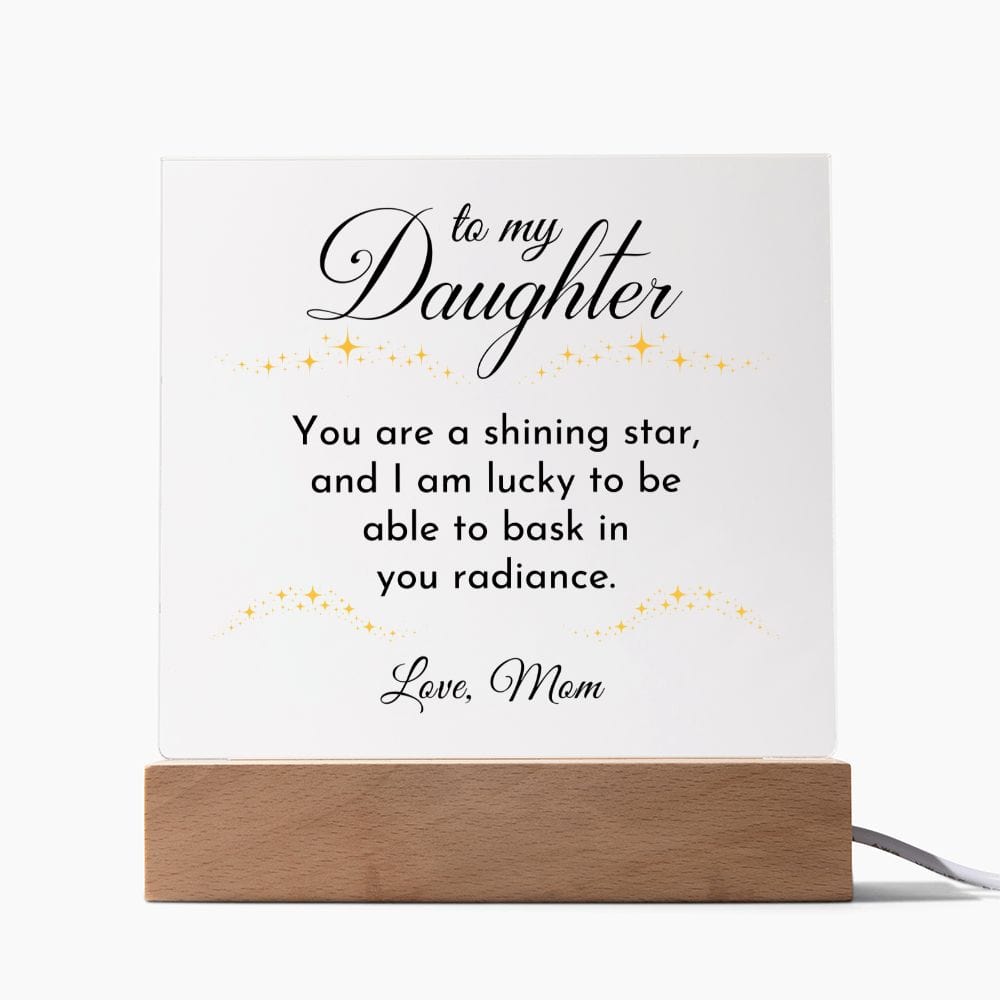 Daughter Gift | From Mom, Acrylic Plaque, LED Option, Graduation, Birthday