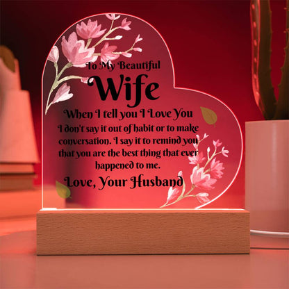 Gift For Wife | From Husband, Acrylic Heart With LED Option, Anniversary, Christmas, Birthday or Just Because