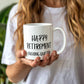 Funny Retirement Coffee Mug, Tea Cup