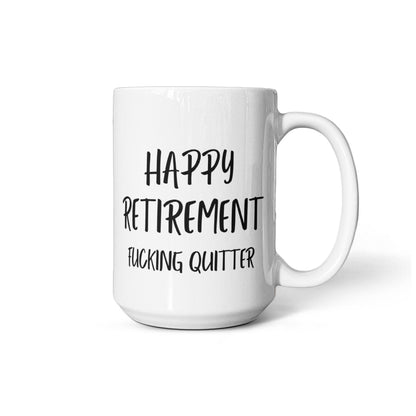 Funny Retirement Coffee Mug, Tea Cup