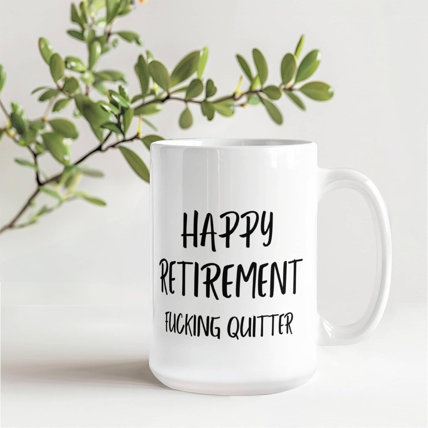 Funny Retirement Coffee Mug, Tea Cup