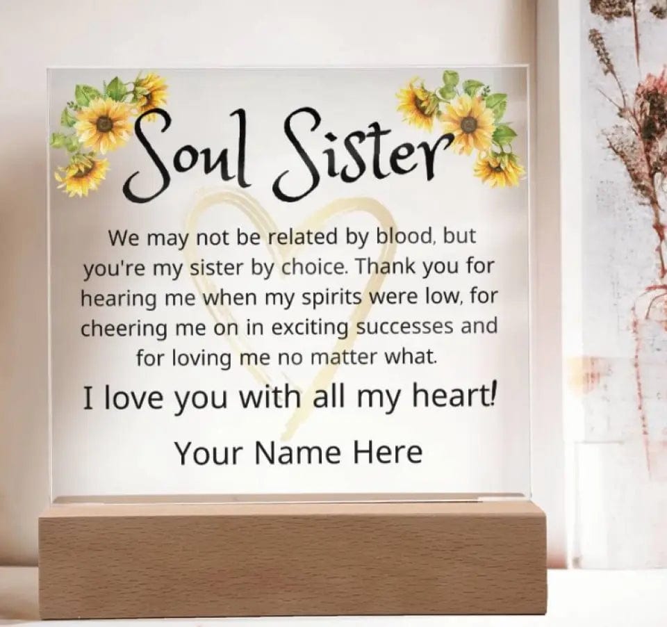 Soul Sisters | Gift For Best Friend, Bestie, Non Biological Sister, Personalized, Acrylic With Light Up Option, Birthday, Just Because