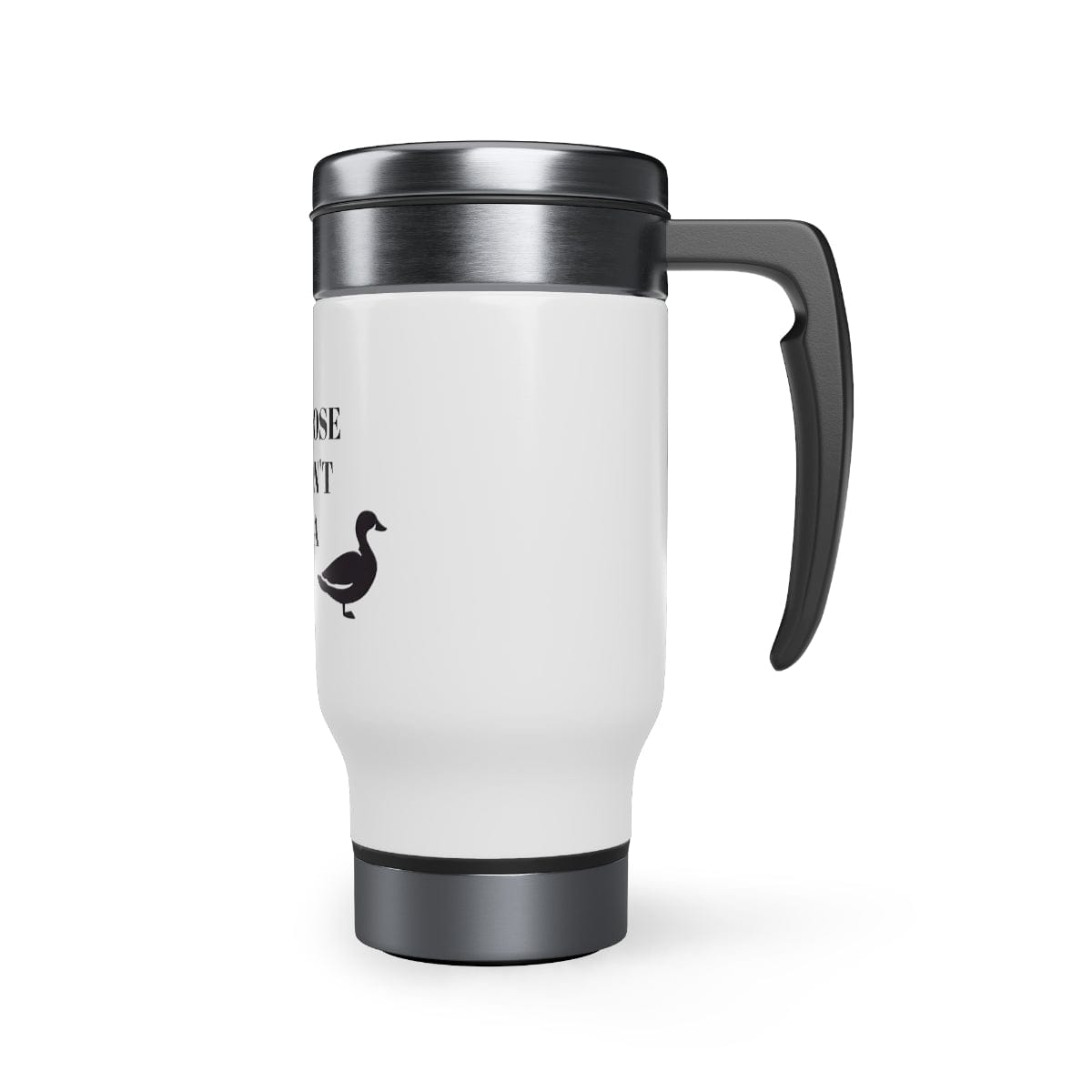 Travel Mug with Handle I don't give a duck fun gifts for hunter for him for her14oz Stainless Steel