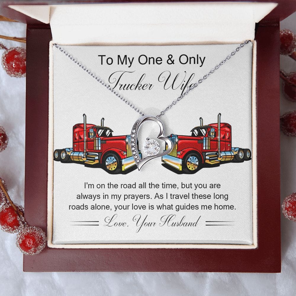 Forever Heart Necklace to my Trucker Wife gift from husband