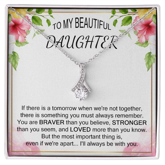 To My Daughter Necklace Braver Stronger Loved