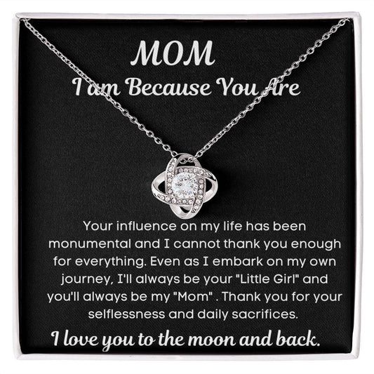 Mom Gift | To My Mother, I am because You Are, Thankful, Birthday Mothers Day
