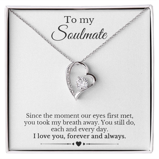 My Soulmate - Since the Moment Our Eyes Met - Heart Necklace
