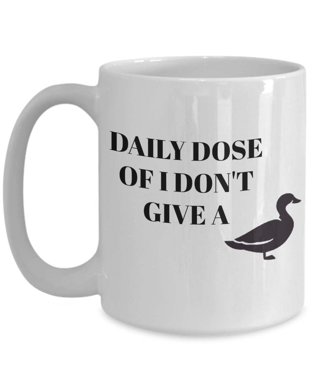 Coffee mug dont give a duck funny coffee cup gift for her gift for hunter gift for him