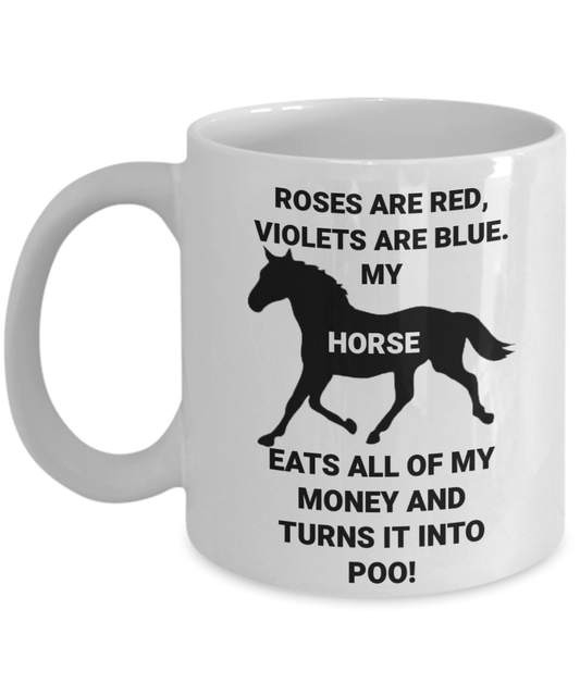 Horse Lover Mug | Funny Horse Coffee Cup, Horse Eats My Money